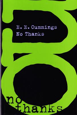 No Thanks - E. E. Cummings