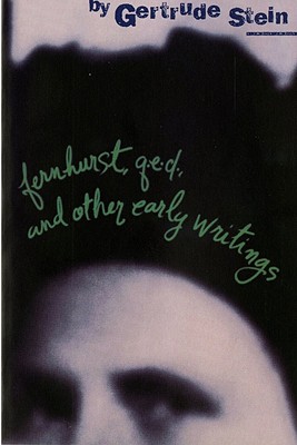 Fernhurst, Q.E.D. and Other Early Writings - Gertrude Stein
