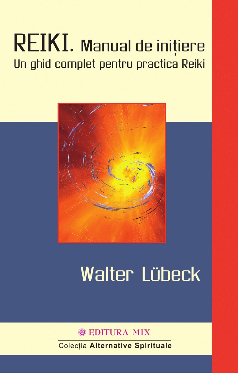 Reiki. Manual de initiere - Walter Lubeck