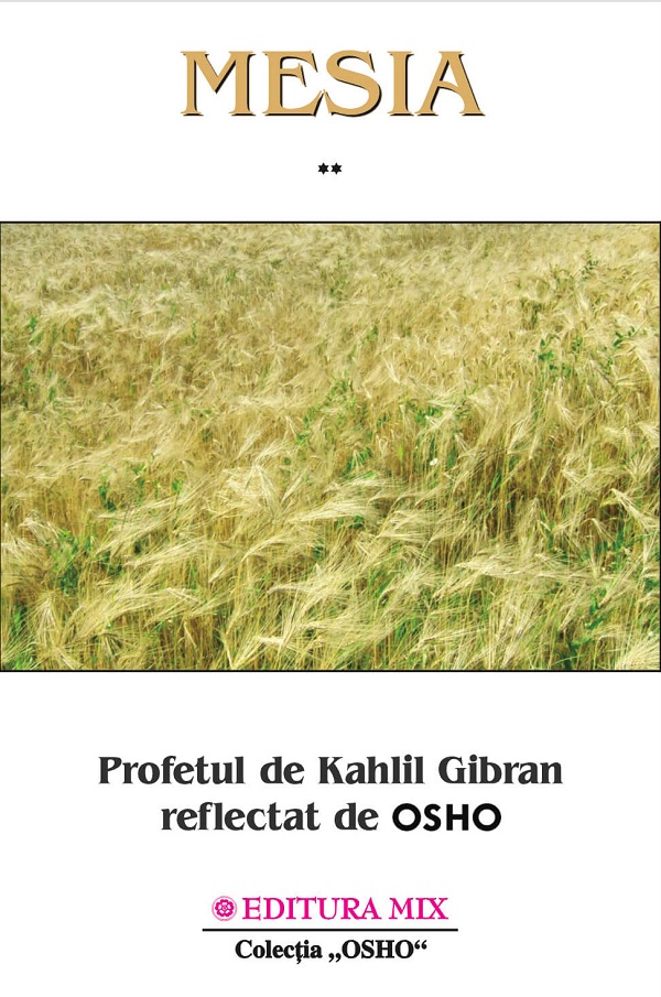 Mesia Vol.2. Profetul de Kahlil Gibran reflectat de Osho - Osho