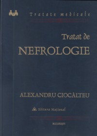 Tratat De Nefrologie - Alexandru Ciocalteu