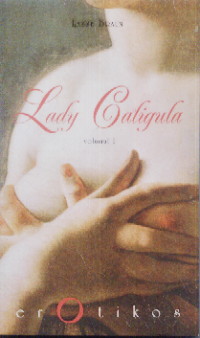 Lady Caligula vol. I+II - Lasse Braun