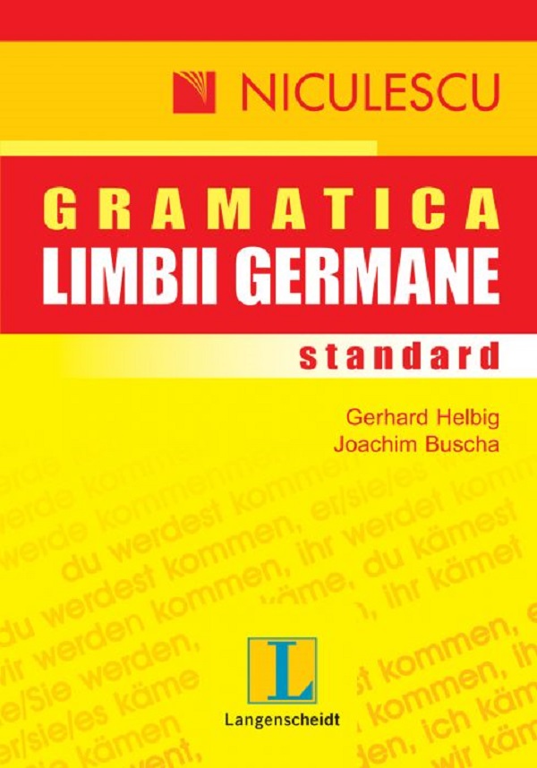 Gramatica limbii germane standard - Gerhard Helbig ,Joachim Buscha