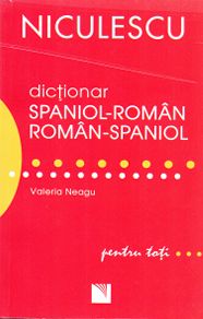 Dictionar Spaniol-Roman, Roman-Spaniol - Valeria Neagu