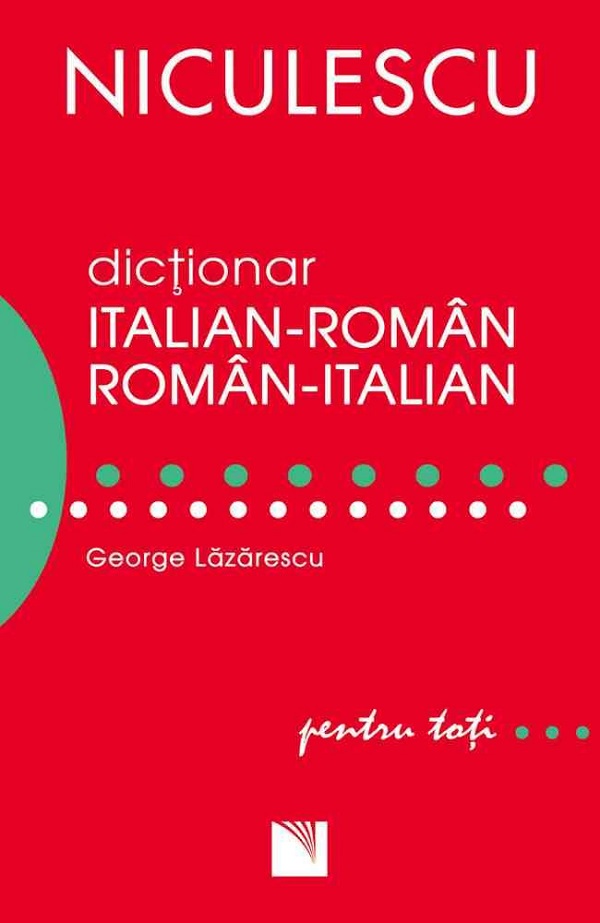 Dictionar italian-roman roman-italian pentru toti - George Lazarescu