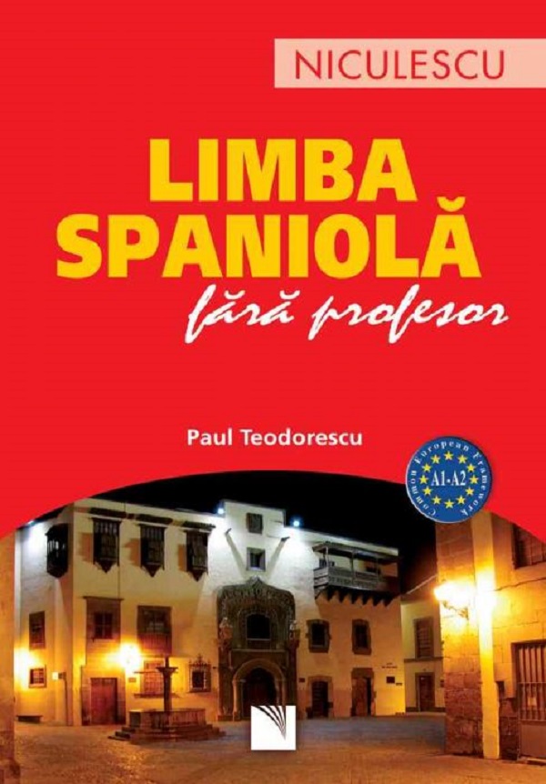 Limba spaniola fara profesor - Paul Teodorescu