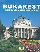 Bukarest. Eine Europaische metropole