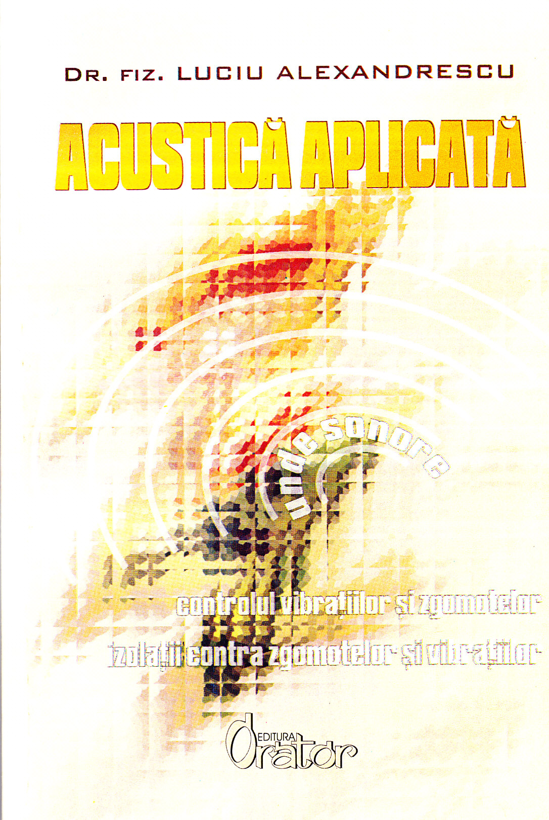 Coperta cărții 'Acustica aplicata - Luciu Alexandrescu'