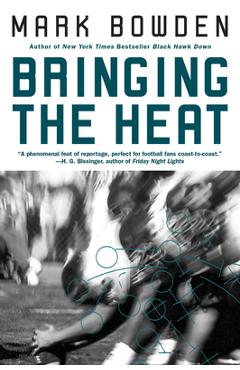 Poza produsului Bringing the Heat - Mark Bowden