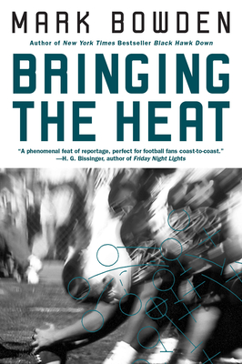 Bringing the Heat - Mark Bowden