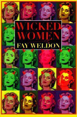 Wicked Women - Fay Weldon