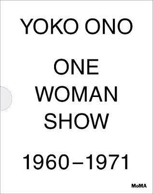 Yoko Ono: One Woman Show, 1960-1971 - Yoko Ono