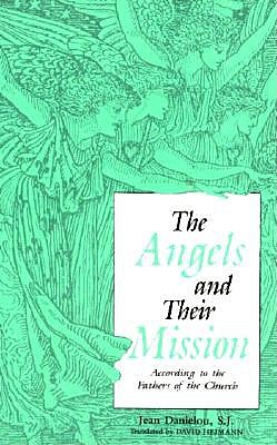Angels and Their Mission - Jean Danielou