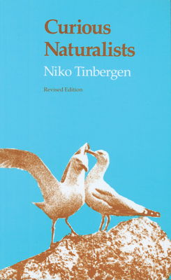 Curious Naturalists - Niko Tinbergen