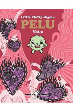 Coperta cărții 'Little Fluffy Gigolo Pelu, Volume 2 - Junko Mizuno'