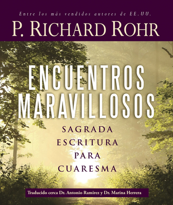 Spa-Encuentros Maravillosos = Wonderful Encounters = Wonderful Encounters - Richard Rohr