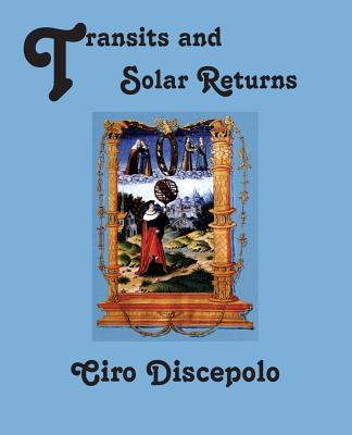 Transits and Solar Returns - Ciro Discepolo