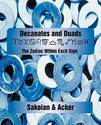 Decanates and Duads - Frances Sakoian