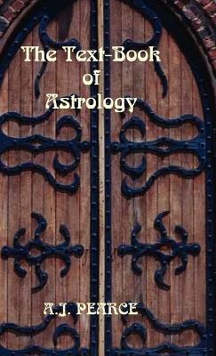 The Text-Book of Astrology - Alfred John Pearce