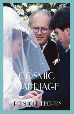 Cosmic Marriage - Reinhold Ebertin