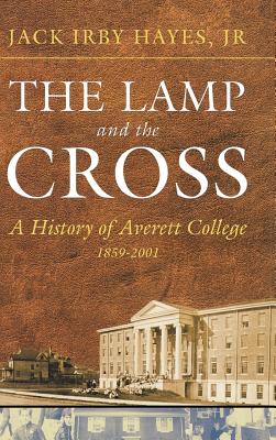 The Lamp and the Cross: Averitt - J. I. Hayes