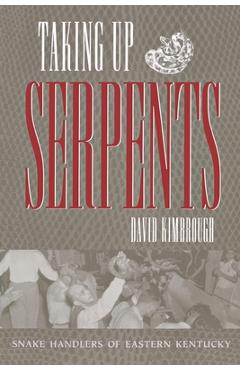 Coperta cărții 'Taking Up Serpents - David Kimbrough'