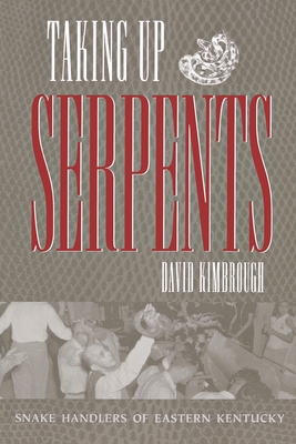 Taking Up Serpents - David Kimbrough