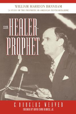 The Healer-Prophet - C. Douglas Weaver