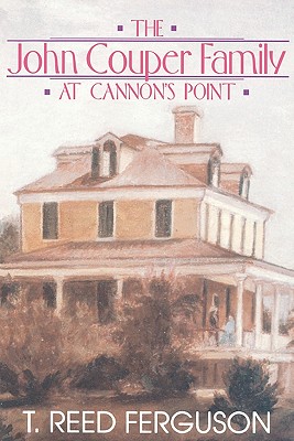 John Couper Family Cannon's Point - T. Reed Ferguson