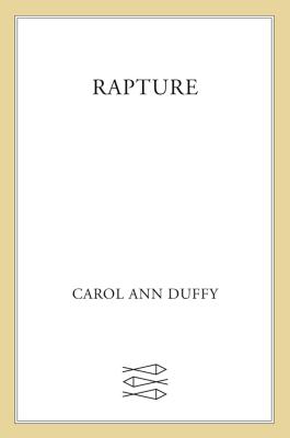 Rapture: Poems - Carol Ann Duffy
