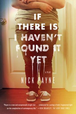 If There Is I Haven't Found It Yet - Nick Payne