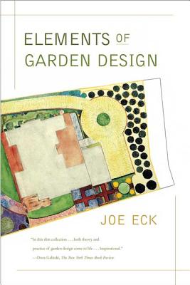 Elements of Garden Design - Joe Eck