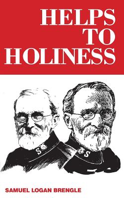 Helps to Holiness - Samuel Logan Brengle