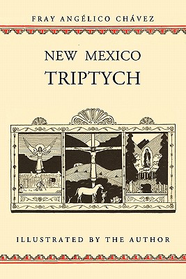 New Mexico Triptych - Angelico Chavez