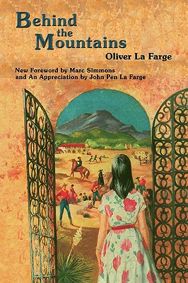 Behind the Mountains - Oliver La Farge