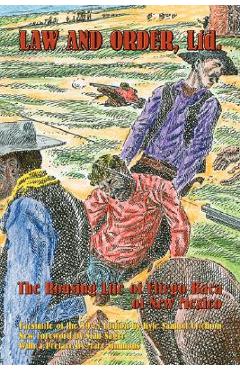 Coperta cărții 'Law and Order, Ltd.: The Rousing Life of Elfego Baca of New Mexico - Kyle Samuel Crichton'