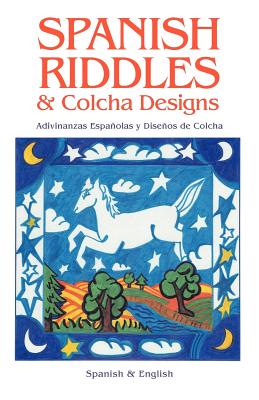 Spanish Riddles & Colcha Designs - Reynalda Ortiz Y. Pino Dinkel