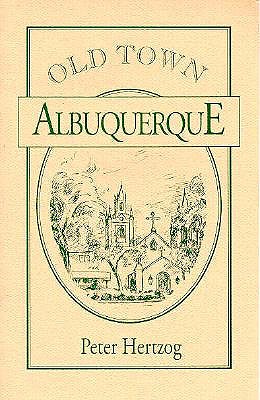 Old Town Albuquerque - Peter Hertzog