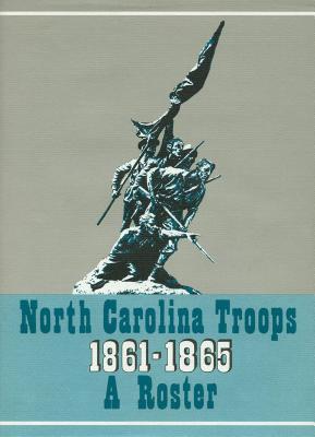 North Carolina Troops, 1861-1865: A Roster, Volume 2: Cavalry - Louis H. Manarin
