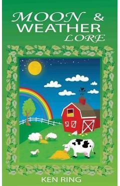 Coperta cărții 'Moon & Weather Lore - Ken Ring'