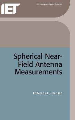 Spherical Near-Field Antenna Measurements - J. E. Hansen