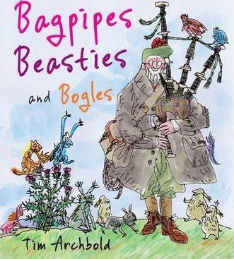Bagpipes, Beasties and Bogles - Tim Archbold