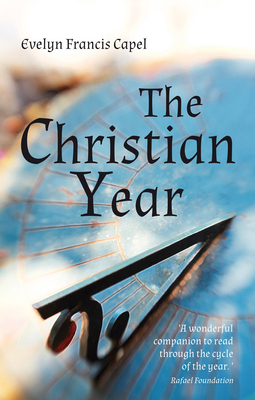 The Christian Year - Evelyn Francis Capel