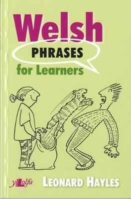 Welsh Phrases for Learners - Leonard Hayles