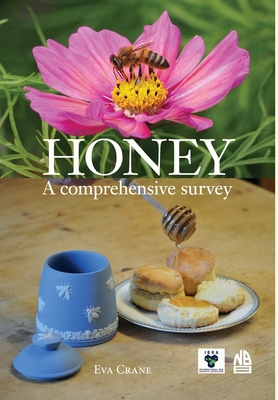 Honey, a comprehensive survey - Eva Crane