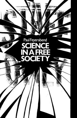 Science in a Free Society - Paul Feyerabend