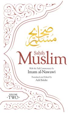 Coperta cărții 'Sahih Muslim (Volume 2): With the Full Commentary by Imam Nawawi - Adil Salahi'
