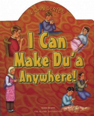 I Can Make Du'a Anywhere! - Yasmin Ibrahim