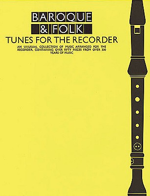 Baroque & Folk - Tunes for the Recorder: Everybody's Favorite Series, Volume 155 - Leo Alfassy