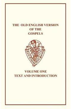 Coperta cărții 'The Old English Version of the Gospels - R. M. Liuzza'